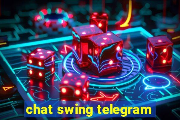 chat swing telegram